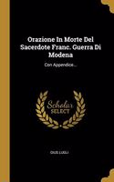 Orazione In Morte Del Sacerdote Franc. Guerra Di Modena