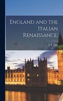 England and the Italian Renaissance;