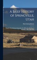 Brief History of Springville, Utah