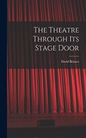 Theatre Through its Stage Door