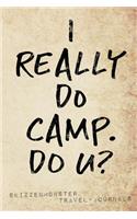 I Really Do Camp. Do U?