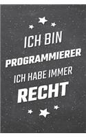 Ich bin Programmierer Ich habe immer Recht