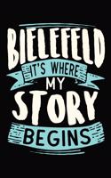 Bielefeld It's where my story begins: DIN A5 110 Seiten gepunktetes, leeres Notizbuch Inspiration Journal Reise Tagebuch Motivation Zitat Kollektion