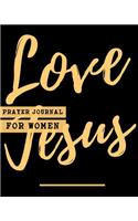 Love Jesus Prayer Journal For Women