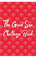 The Good Sex Challenge Book