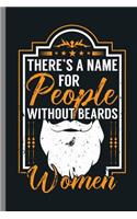 There's a Name for People without Beards Women