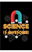 Science Is Awesome!