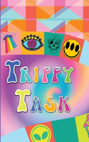 Trippy Tasks: A Playful Pot-Parade