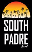 South Padre Island: Summer Beach Vacation Travel Planner and Diary (8 X 10)