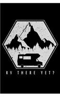 RV There Yet?