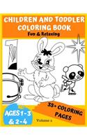 Children and Toddler Coloring book ages 1-3 & 2-4