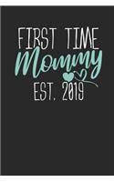 First Time Mommy Est. 2019: Lined Journal Lined Notebook 6x9 110 Pages Ruled