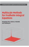 Multiscale Methods for Fredholm Integral Equations