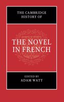 The Cambridge History of the Novel in French