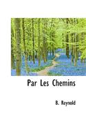 Par Les Chemins