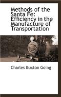 Methods of the Santa Fe: Efficiency in the Manufacture of Transportation