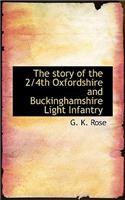 The Story of the 2/4th Oxfordshire and Buckinghamshire Light Infantry