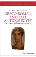 Companion to Greco-Roman and Late Antique Egypt