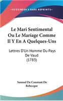 Mari Sentimental Ou Le Mariage Comme Il Y En A Quelques-Uns