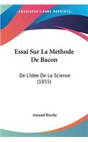 Essai Sur La Methode De Bacon