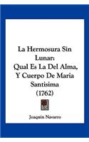 Hermosura Sin Lunar