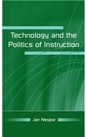 Technology and the Politics of Instruction