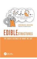 Edible Structures: The Basic Science of What We Eat