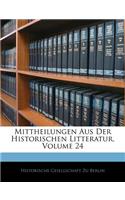 Mittheilungen Aus Der Historischen Litteratur, Volume 24