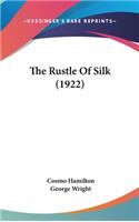 The Rustle of Silk (1922)