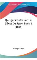 Quelques Notes Sur Les Silvae De Stace, Book 1 (1896)