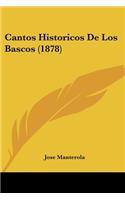Cantos Historicos de Los Bascos (1878)