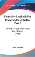 Deutsches Lesebuch Fur Praparandenanstalten, Part 2