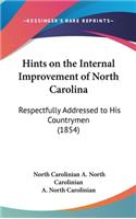 Hints on the Internal Improvement of North Carolina