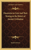 Discoveries in Crete And Their Bearing on the History of Ancient Civilization