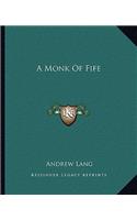 A Monk Of Fife