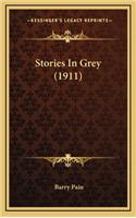 Stories In Grey (1911): (English)