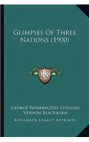 Glimpses of Three Nations (1900)