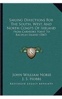 Sailing Directions for the South, West, and North Coasts of Ireland