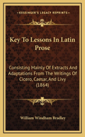 Key To Lessons In Latin Prose