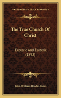The True Church Of Christ
