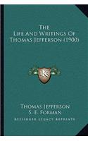 The Life And Writings Of Thomas Jefferson (1900)