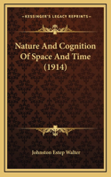 Nature And Cognition Of Space And Time (1914)