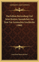 Schloss Boytzenburg Und Seine Besitzer, Insonderheit Aus Dem Von Arnimschen Geschlechte (1860)