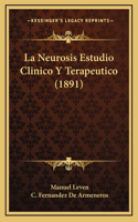 Neurosis Estudio Clinico Y Terapeutico (1891)