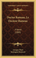 Doctor Rameau, Le Docteur Rameau