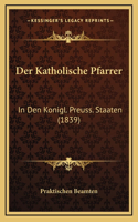Der Katholische Pfarrer