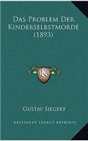 Das Problem Der Kinderselbstmorde (1893)
