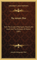 The Adriatic Pilot