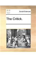 The Critick.