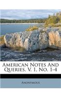 American Notes and Queries. V. 1, No. 1-4